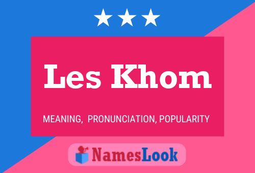 Les Khom 名字海报