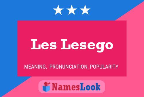 Les Lesego 名字海报