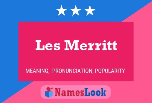 Les Merritt 名字海报