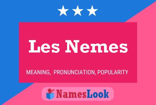 Les Nemes 名字海报