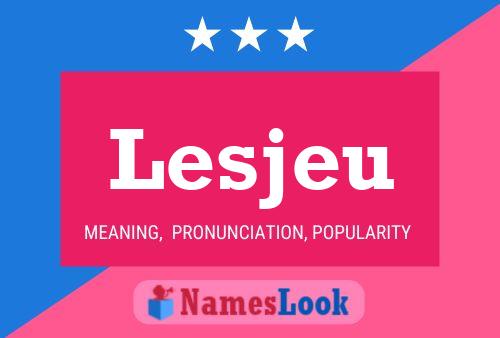 Lesjeu 名字海报