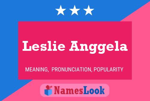 Leslie Anggela 名字海报