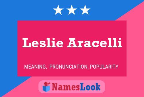 Leslie Aracelli 名字海报