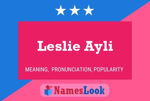 Leslie Ayli 名字海报