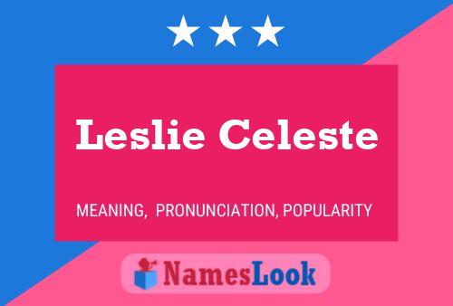 Leslie Celeste 名字海报