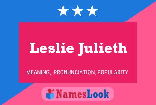 Leslie Julieth 名字海报