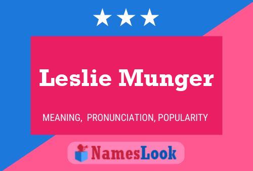 Leslie Munger 名字海报