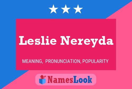 Leslie Nereyda 名字海报