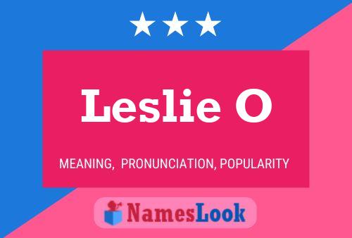 Leslie O 名字海报