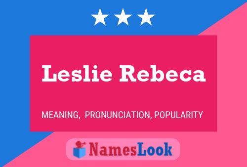 Leslie Rebeca 名字海报