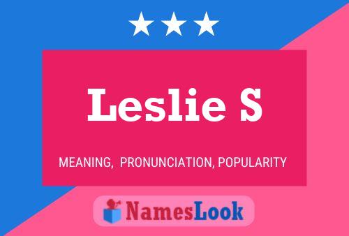 Leslie S 名字海报