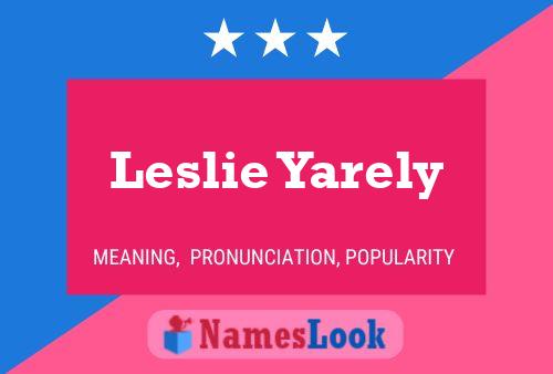 Leslie Yarely 名字海报