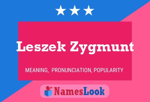 Leszek Zygmunt 名字海报