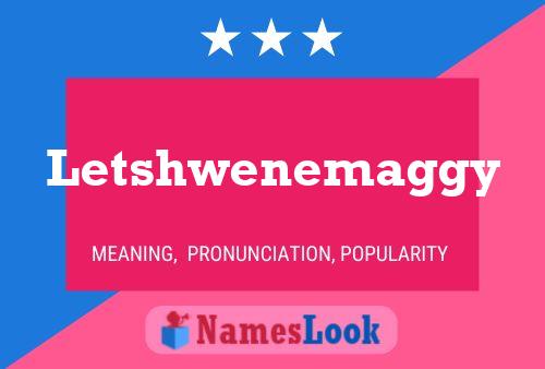 Letshwenemaggy 名字海报