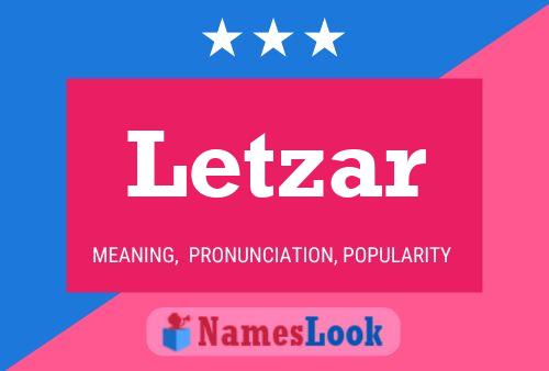 Letzar 名字海报