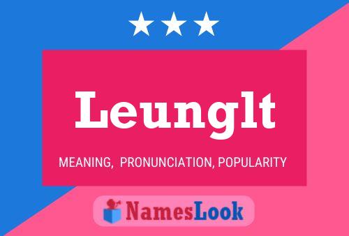 Leunglt 名字海报