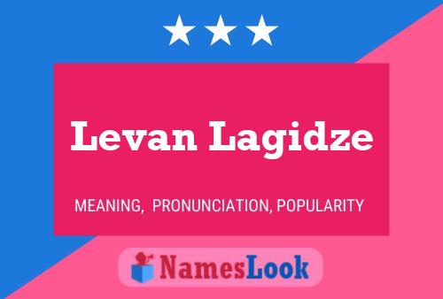 Levan Lagidze 名字海报