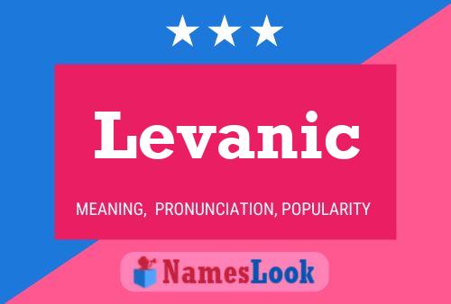 Levanic 名字海报