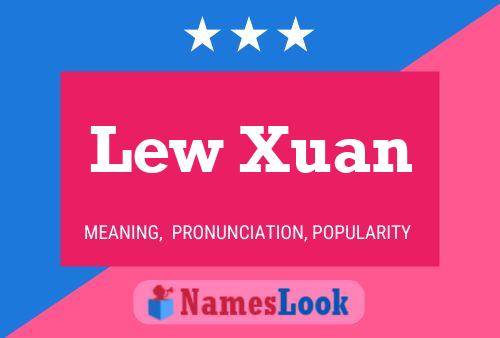 Lew Xuan 名字海报