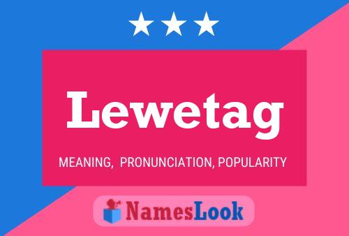 Lewetag 名字海报