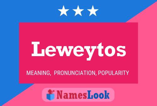 Leweytos 名字海报