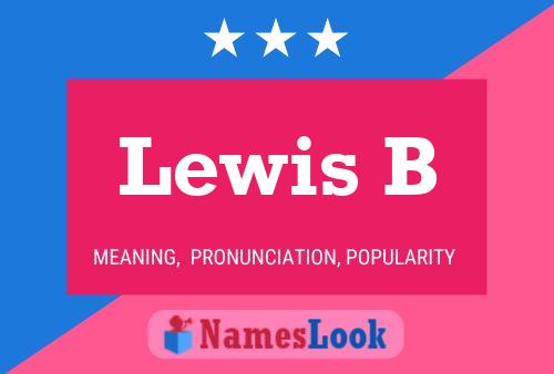 Lewis B 名字海报