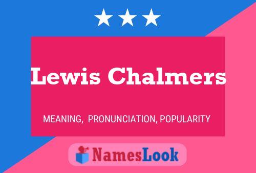 Lewis Chalmers 名字海报