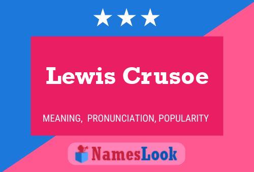 Lewis Crusoe 名字海报