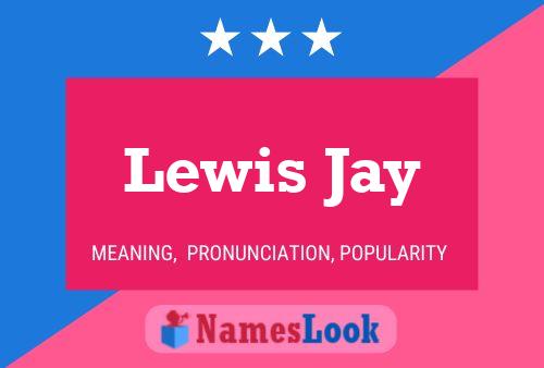 Lewis Jay 名字海报