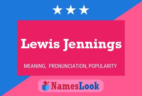 Lewis Jennings 名字海报