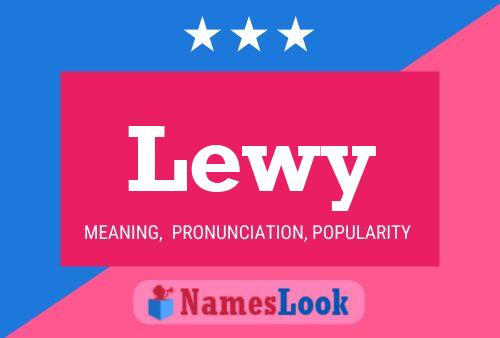 Lewy 名字海报