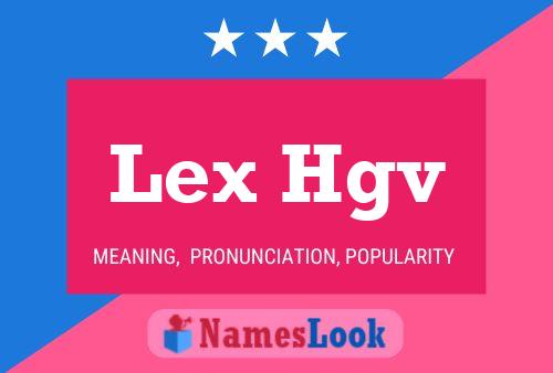 Lex Hgv 名字海报