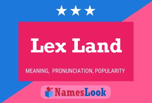 Lex Land 名字海报