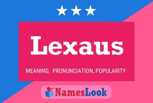 Lexaus 名字海报