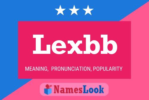 Lexbb 名字海报