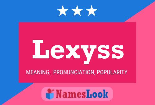 Lexyss 名字海报