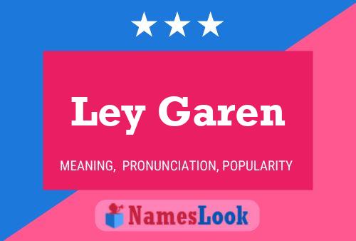 Ley Garen 名字海报