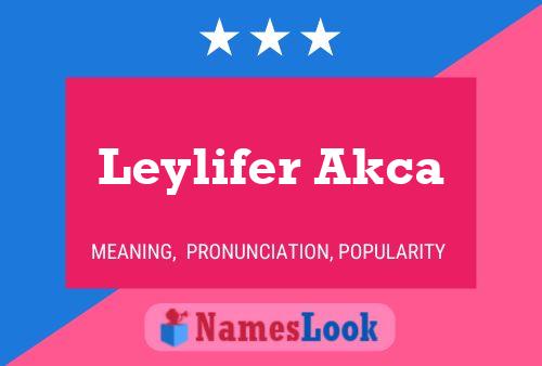 Leylifer Akca 名字海报