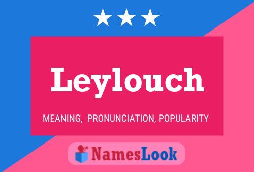 Leylouch 名字海报