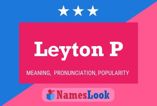 Leyton P 名字海报