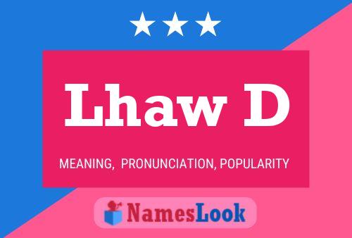 Lhaw D 名字海报