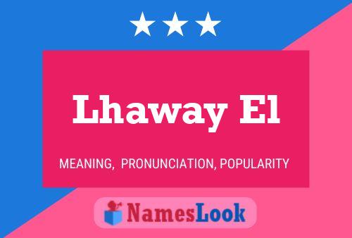 Lhaway El 名字海报