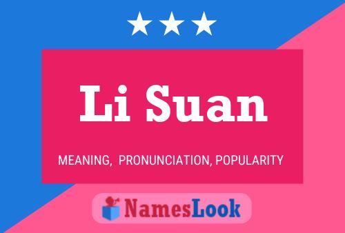 Li Suan 名字海报