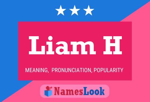 Liam H 名字海报