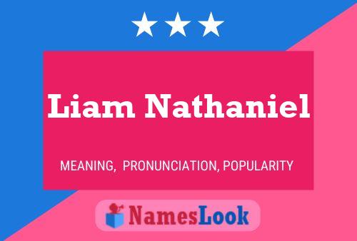 Liam Nathaniel 名字海报