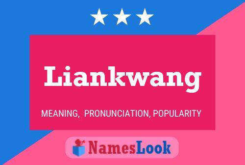 Liankwang 名字海报