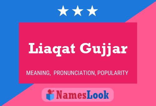 Liaqat Gujjar 名字海报