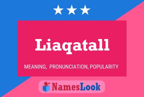 Liaqatall 名字海报