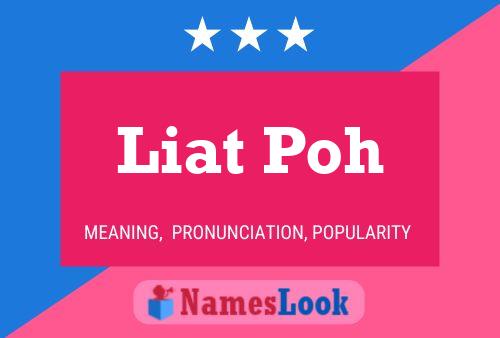 Liat Poh 名字海报