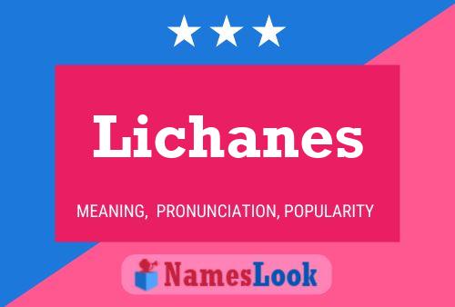 Lichanes 名字海报